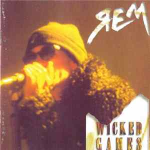 R.E.M. - Wicked Games FLAC