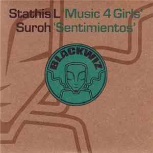 Stathis L, Suroh - Music 4 Girls / Sentimientos FLAC
