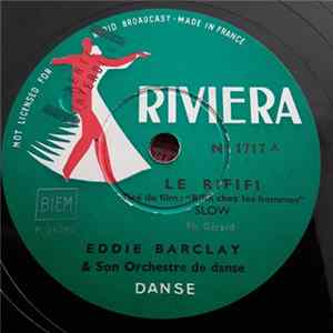 Eddie Barclay & Son Orchestre De Danse - Le Rififi / Dans La Vie FLAC