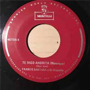 Francisco Santana Y Su Orquesta - Lo Mato La Carne / Te Digo Ahorita FLAC