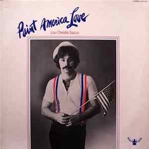 Lou Christie Sacco - Paint America Love FLAC