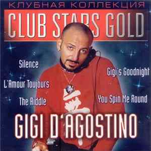 Gigi D'Agostino - Клубная Коллекция Club Stars Gold FLAC