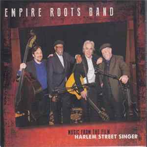Empire Roots Band - Music From The Film: Harlem Street Singer FLAC