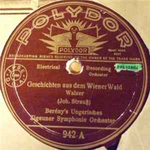 Berény's Ungarisches Zigeuner Symphonie Orchester - Geschichten Aus Dem Wiener Wald / An Der Schönen Blauen Donau FLAC