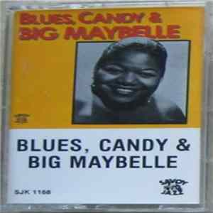 Big Maybelle - Blues, Candy & Big Maybelle FLAC