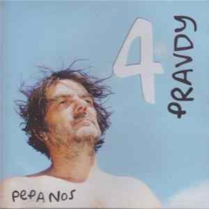 Pepa Nos - 4 Pravdy FLAC