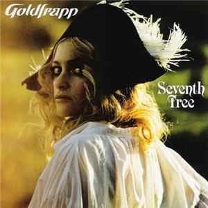 Goldfrapp - Seventh Tree FLAC