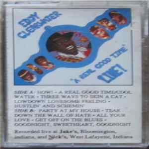 Eddy Clearwater - "A Real Good Time" Live! FLAC