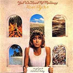Kevin Ayers - Yes We Have No Mañanas, So Get Your Mañanas Today FLAC