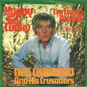 Neil Christian And His Crusaders - Happy Go Lucky) FLAC
