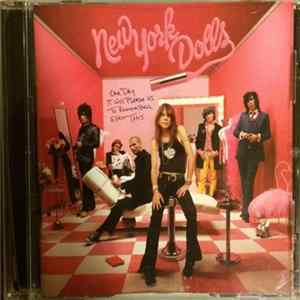 New York Dolls - One Day It Will Please Us To Remember Even This FLAC