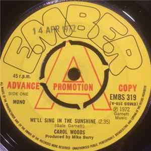 Carol Woods - We'll Sing In The Sunshine / I Wonder What Will Happen FLAC