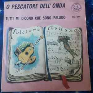 Salvatore Idà - O Pescatore Dell'Onda FLAC