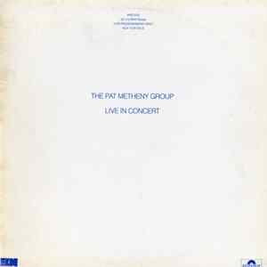 Pat Metheny Group - Live In Concert FLAC