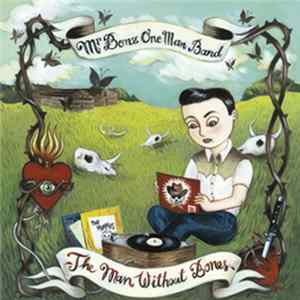 Mr. Bonz One Man Band - The Man Without Bones FLAC