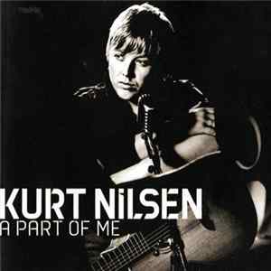 Kurt Nilsen - A Part Of Me FLAC