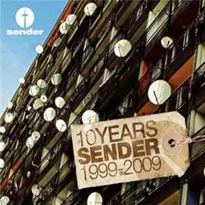 Various - 10 Years Sender 1999-2009 FLAC