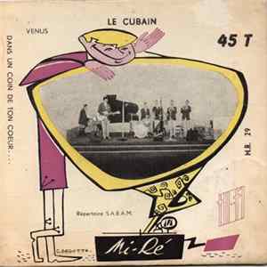Le Cubain - Venus / Dans Un Coin De Ton Coeur FLAC