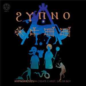 Hypnopazūzu - Create Christ, Sailor Boy FLAC