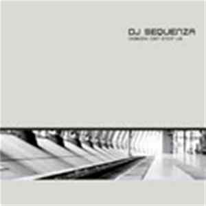 DJ Sequenza - Nobody Can Stop Us FLAC