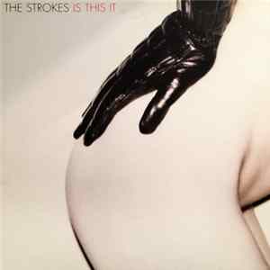 The Strokes - Is This It FLAC