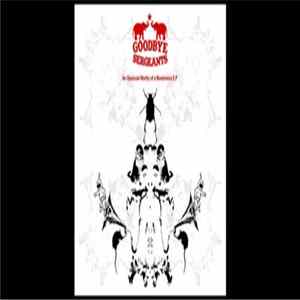 Goodbye Sergeants - An Opuscule Worthy of a Monstrance FLAC