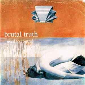 Brutal Truth - Need To Control FLAC