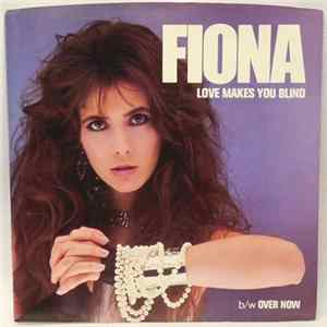 Fiona - Love Makes You Blind FLAC