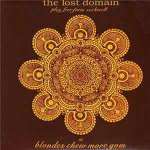 The Lost Domain - Blondes Chew More Gum FLAC