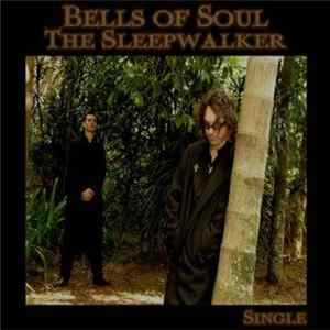 Bells Of Soul - The Sleepwalker single FLAC