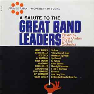Oscar Clinton And His Orchestra - A Salute To The Great Band Leaders FLAC