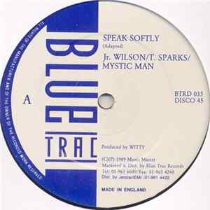 Jr. Wilson / T. Sparks / Mystic Man // Conroy Smith - Speak Softly // Problem FLAC