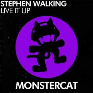 Stephen Walking - Live It Up FLAC