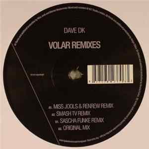 Dave DK - Volar Remixes FLAC