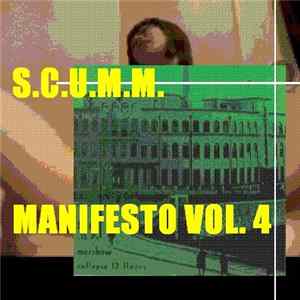 S.C.U.M.M. - Manifesto Vol. 4 FLAC