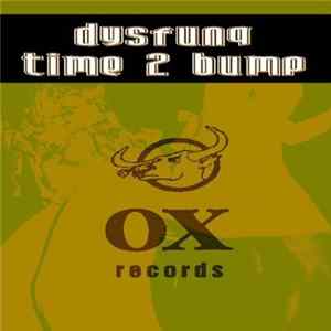 Dysfunq - Time 2 Bump FLAC