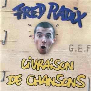 Fred Radix - Livraison de Chansons FLAC