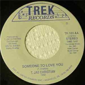 T. Jae Christian - Someone To Love You FLAC