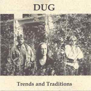 Dug - Trends And Traditions FLAC
