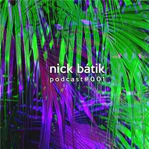 Nick Batik - Podcast#001 FLAC