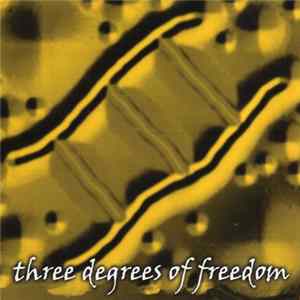 Three Degrees Of Freedom - Three Degrees Of Freedom FLAC