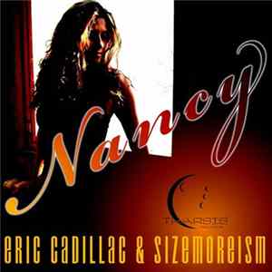Eric Cadillac & Sizemoreism - Nancy FLAC