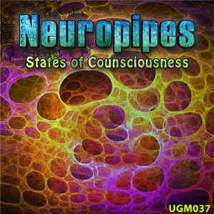 Neuropipes - States Of Consciousness FLAC