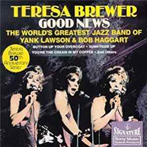 Teresa Brewer & The World's Greatest Jazzband of Yank Lawson and Bob Haggart - Good News FLAC