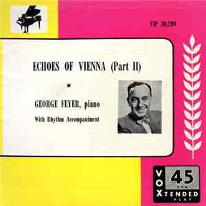 George Feyer - Echoes Of Vienna (Part II) FLAC