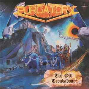 Purgatory - The Old Troubadour FLAC