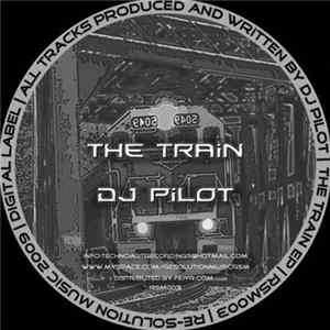 DJ Pilot - The Train FLAC