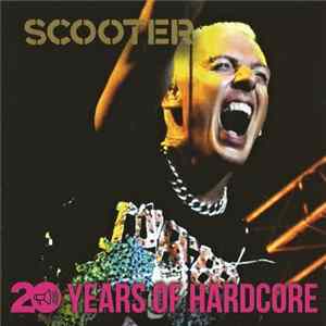 Scooter - 20 Years Of Hardcore FLAC