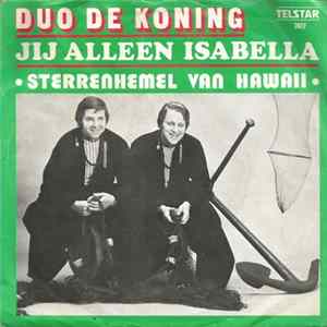 Duo De Koning - Jij Alleen Isabella FLAC