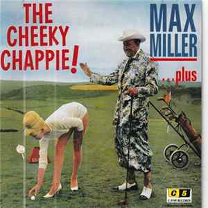 Max Miller - The Cheeky Chappie! Plus FLAC